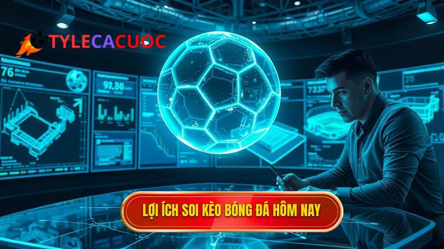 Tại sao soi kèo bóng đá hôm nay lại quan trọng?