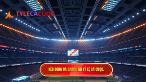 kèo bóng đá Barca