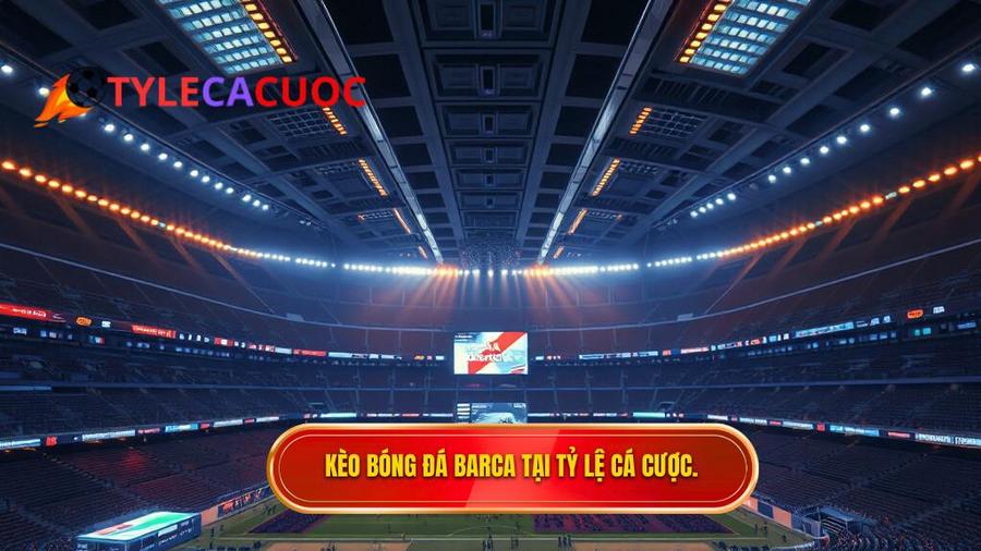 kèo bóng đá Barca