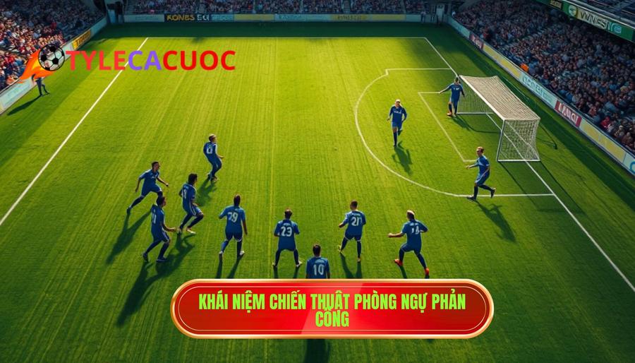 1. Khái niệm chiến thuật phòng ngự phản công